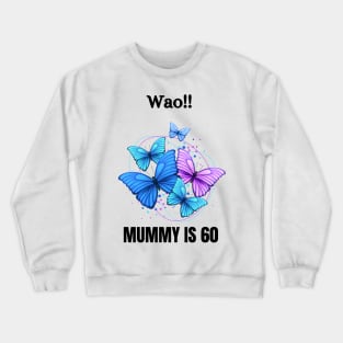 Being 60 is not a joke! Crewneck Sweatshirt